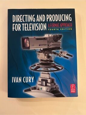 Directing and Producing for Television Guide Book by Ivan Cury